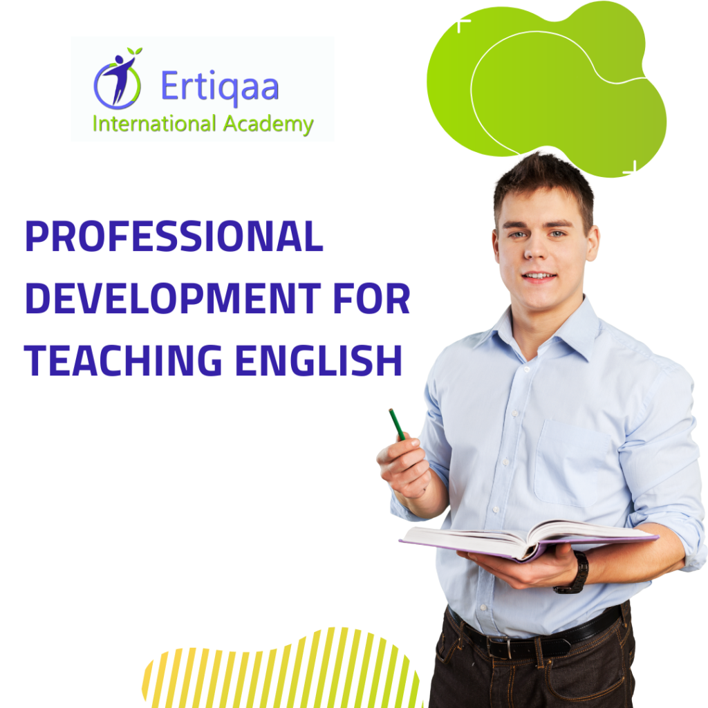 professional-development-for-teaching-english-ertiqaa-international